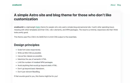 Astro Smallworld - A lightweight Astro blog theme built with semantic HTML and Pico CSS, with responsive typography, Markdown posts, RSS, and no client-side JavaScript.